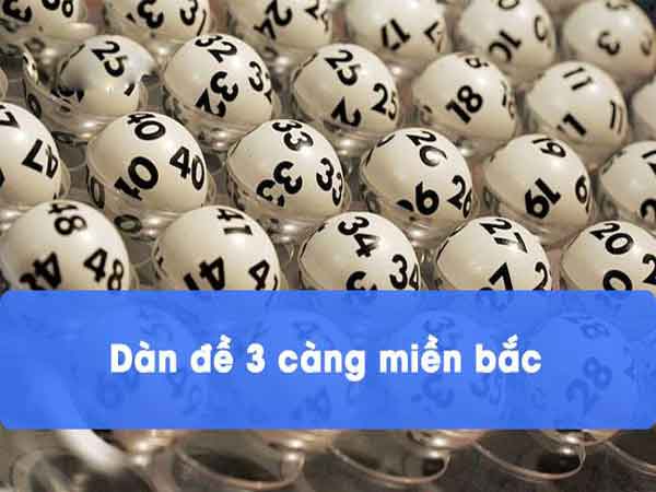 Dàn đề 3 càng miền Bắc là gì?